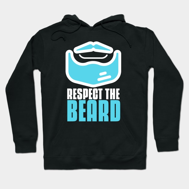 Respect the beard bearded man Hoodie by G-DesignerXxX